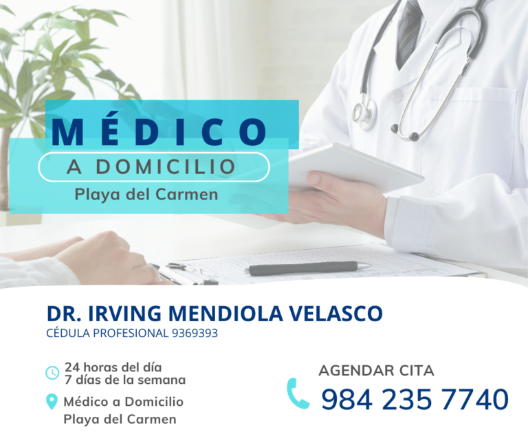 8029 dr irving mendiola velasco doctor en playa del carmen medico a domicilio 768x644